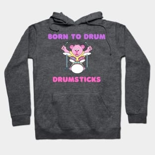 Born to drum Hoodie